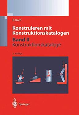 Konstruieren mit Konstruktionskatalogen: Band 2: Kataloge (German Edition)