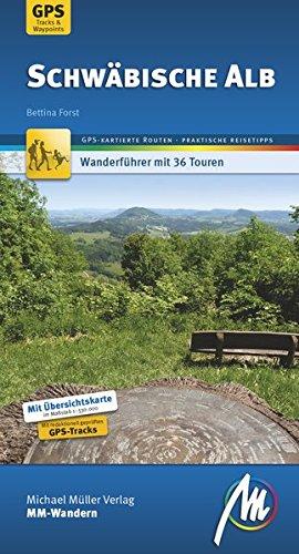 Schwäbische Alb MM-Wandern: Wanderführer mit GPS-kartierten Wanderungen.