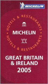 Great Britain and Ireland 2005 : hotels and restaurants