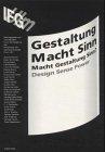 Gestaltung Macht Sinn: Macht Gestaltung Sinn? Design Sense Power