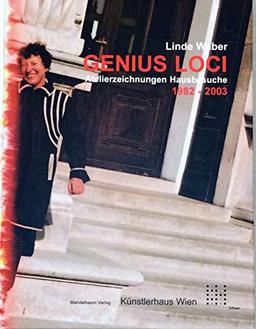 GENIUS LOCI: Atelierzeichnungen Hausbesuche 1982-2003