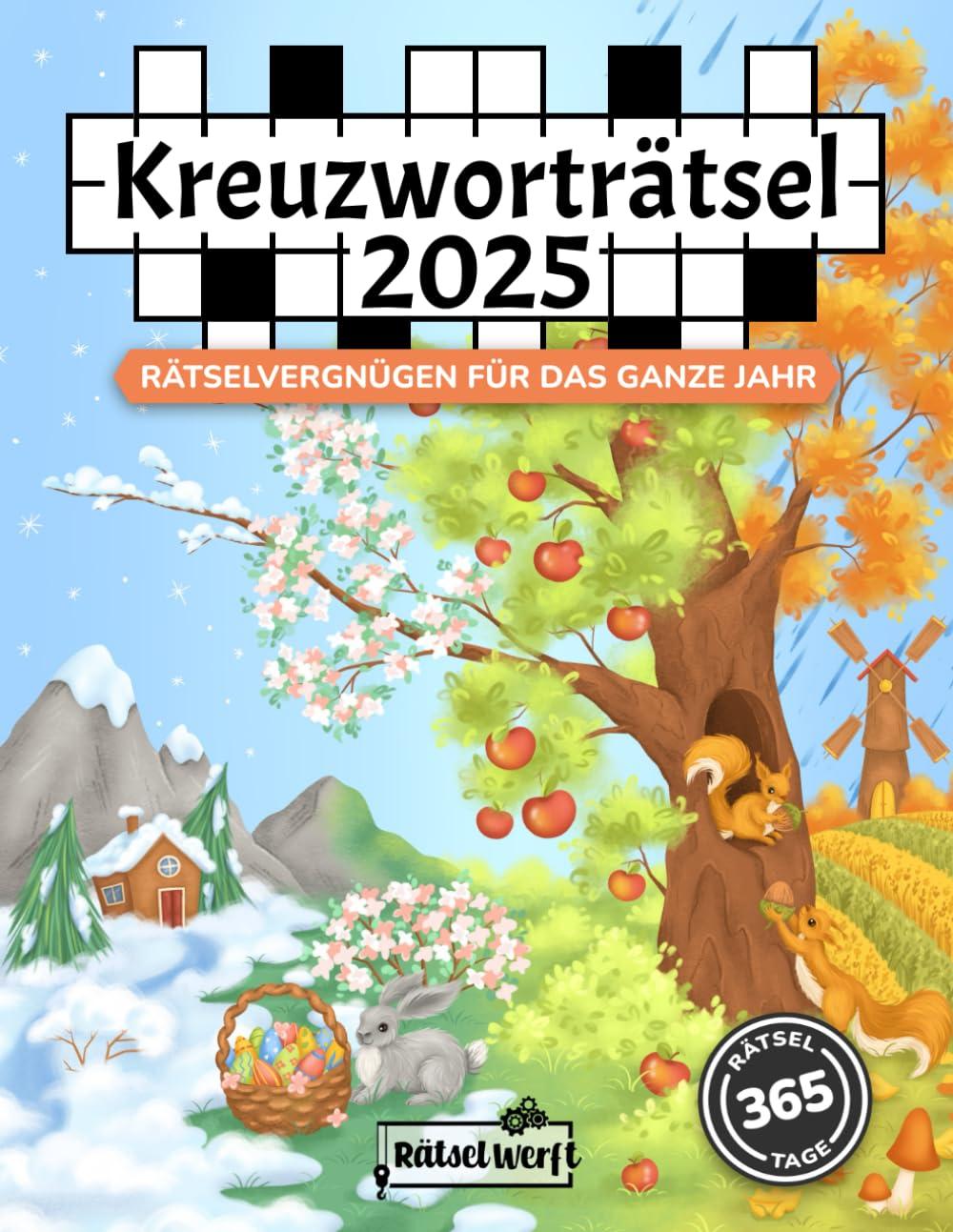 Kreuzworträtsel 2025: Rätselvergnügen für das ganze Jahr mit 365 datierten Schwedenrätseln