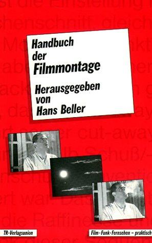 Handbuch der Filmmontage. Praxis und Prinzipien des Filmschnitts