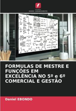 FORMULAS DE MESTRE E FUNÇÕES EM EXCELÊNCIA NO 5º e 6º COMERCIAL E GESTÃO