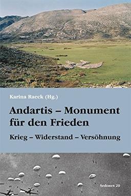 Andartis - Monument für den Frieden: Krieg - Widerstand - Versöhnung (Sedones)