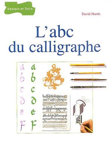 L'abc du calligraphe