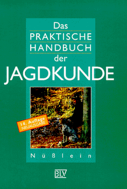 Das praktische Handbuch der Jagdkunde