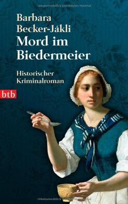 Mord im Biedermeier: Historischer Kriminalroman