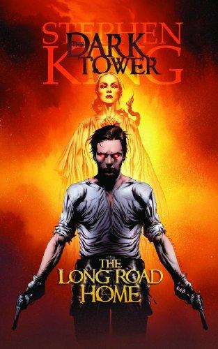 Dark Tower: The Long Road Home: Long Road Home Premiere (Dark Tower (Marvel Hardcover))