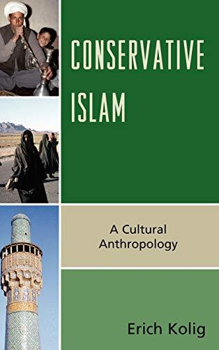 Conservative Islam: A Cultural Anthropology