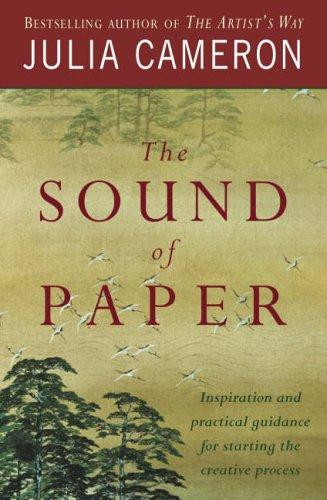 The Sound of Paper: Inspiration and Practical Guidance for Starting the Creative Process