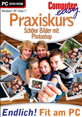 Computer easy: Praxiskurs - schöne Bilder mit Photoshop