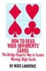 How to Read Your Opponents' Cards: The Bridge Experts' Way to Locate Missing High Cards