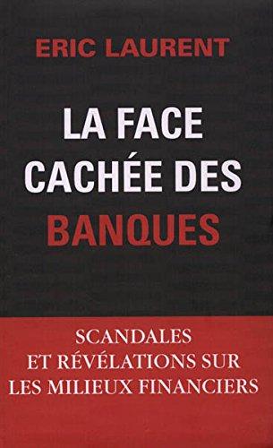 La Face cachée des banques