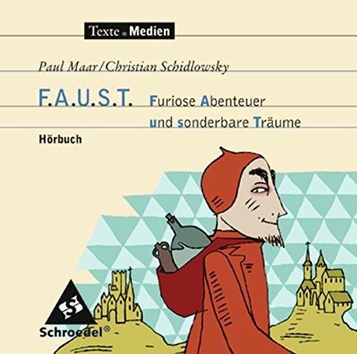 Texte.Medien: Paul Maar; Christian Schidlowsky: F.A.U.S.T. Furiose Abenteuer und sonderbare Träume: Hörbuch