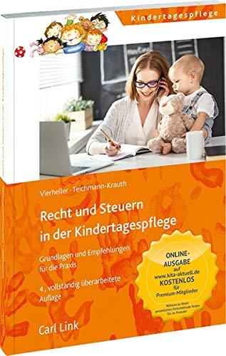 Recht und Steuern in der Kindertagespflege: Grundlagen und Empfehlungen für die Praxis