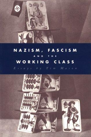 Nazism, Fascism and Working Class