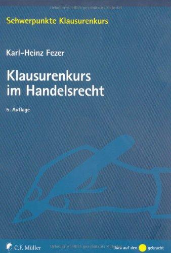 Klausurenkurs im Handelsrecht: Ein Fallbuch