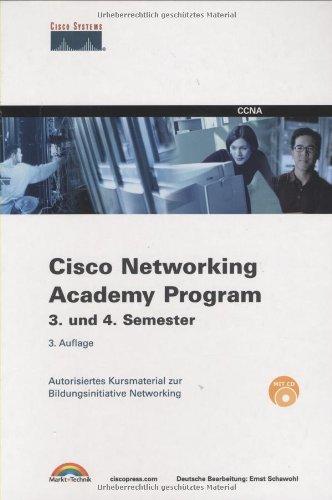 Cisco Networking Academy Program - 3. und 4. Semester: Autorisiertes Kursmaterial zur Bildungsinitiative Networking