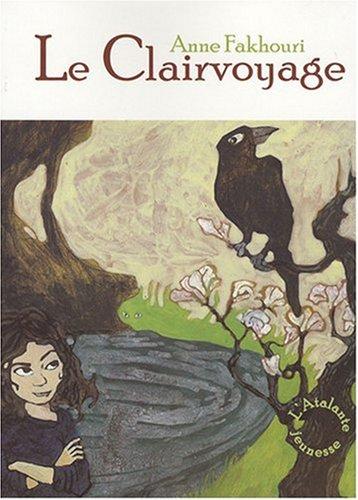 Le clairvoyage. Le clairvoyage