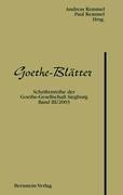 Goethe-Blätter. Schriftenreihe der Goethe-Gesellschaft Siegburg e.V.: 2003