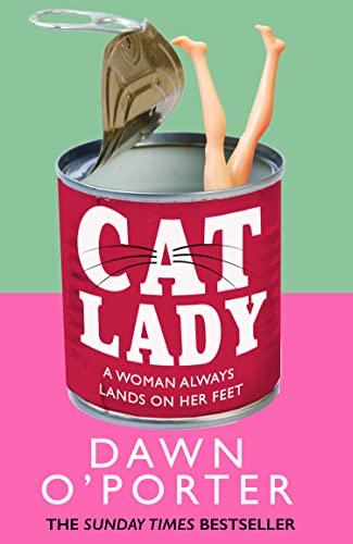 Cat Lady: The Sunday Times bestseller and the latest funny, brilliant and bold fiction novel for 2022 from the author of So Lucky