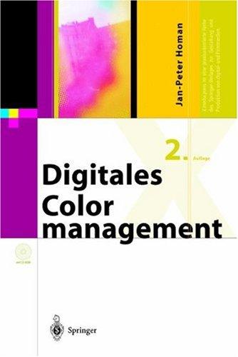 Digitales Colormanagement: Farbe in der Publishing-Praxis (X.media.press)