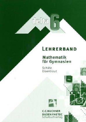 Lehrerband Mathematik für Gymnasien delta 6 Bayern