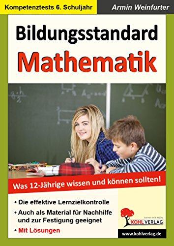 Bildungsstandard Mathematik: Was 12-Jährige wissen und können sollten!