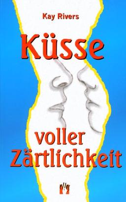 Küsse voller Zärtlichkeit