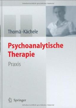 Psychoanalytische Therapie: Praxis