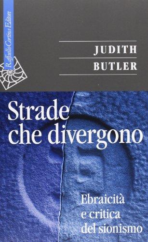 Strade che divergono. Ebraicità e critica del sionismo