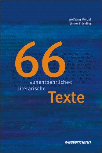 Textsammlungen: 66 "unentbehrliche" literarische Texte