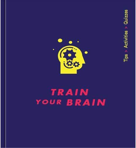 Train Your Brain: Tips - Activities - Puzzles