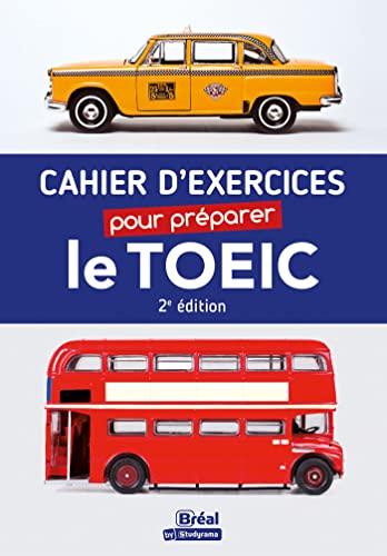 Cahier d'exercices pour préparer le TOEIC