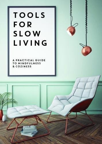 Tools for Slow Living