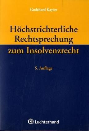 Höchstrichterliche Rechtsprechung zum Insolvenzrecht