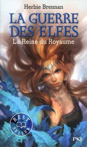 La guerre des elfes. Vol. 3. La reine du royaume