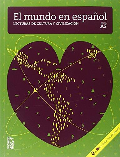 El mundo en español: Lecturas de cultura y civilización. Buch + Audio-CD A2