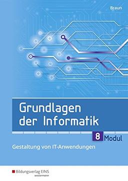 Grundlagen der Informatik: Modul 8: Gestaltung von IT-Anwendungen: Schülerband