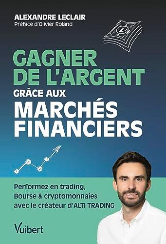 Gagner de l'argent grâce aux marchés financiers