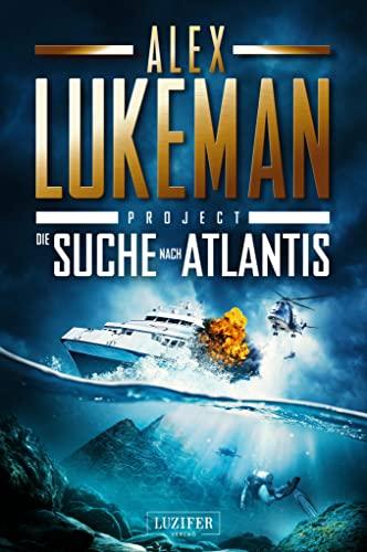 DIE SUCHE NACH ATLANTIS (Project 12): Thriller