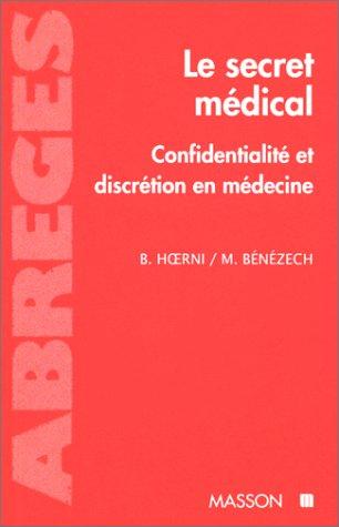 Le secret médical : confidentialité et discrétion en médecine