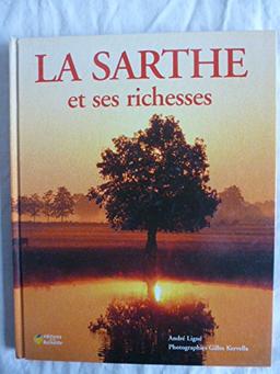 La Sarthe et ses richesses