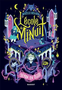 L'école de Minuit. Vol. 2. Démon en fuite