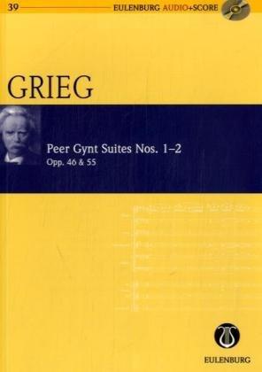 Peer Gynt Suiten Nr. 1 und 2: op. 46 / op. 55. Orchester. Studienpartitur + CD.: Op. 46 and 55 (Eulenburg Audio+Score)