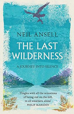 The Last Wilderness: A Journey into Silence