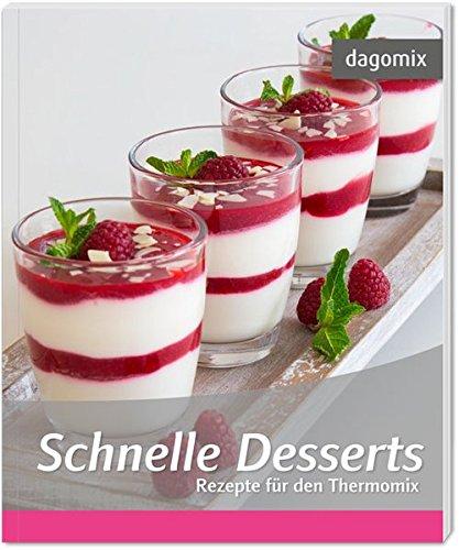 Schnelle Desserts Rezepte für den Thermomix