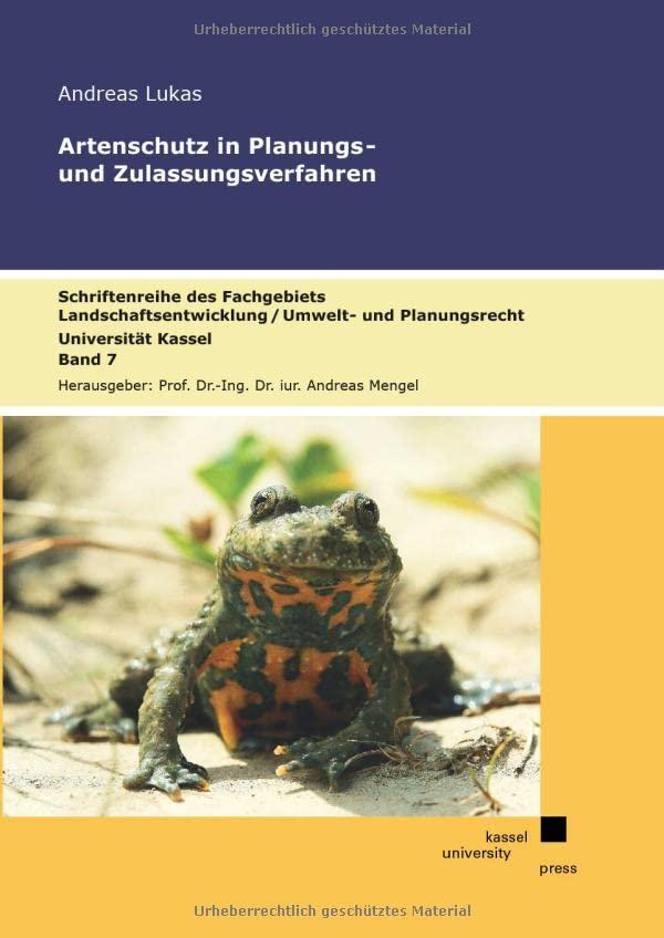 Artenschutz in Planungs- und Zulassungsverfahren (Schriftenreihe des Fachgebietes Landschaftsentwicklung/ Umwelt- und Planungsrecht)