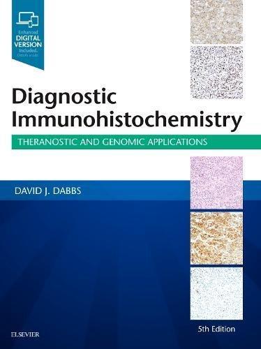 Diagnostic Immunohistochemistry: Theranostic and Genomic Applications